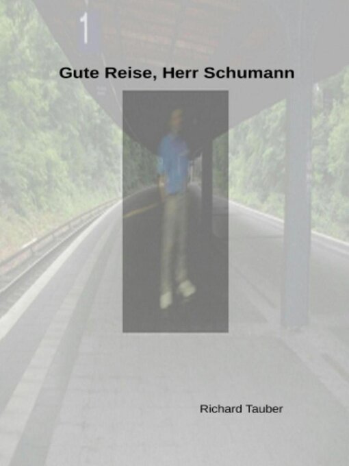 Title details for Gute Reise, Herr Schumann by Richard Tauber - Available